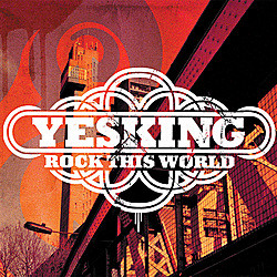 Yes King - Rock This World | Yes King Records (YSKCD001)