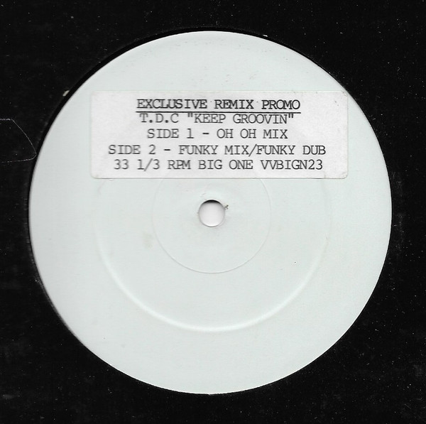 T.D.C. - Keep Groovin (Remix) | Big One Records (VV BIGN 23)