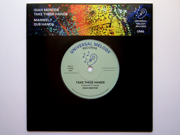Isiah Mentor , Manwel T - Take These Hands & Dub Hands | Universal Melody Records (UM6) - 3 Isiah Mentor , Manwel T - Take These Hands & Dub Hands | Universal Melody Records (UM6) - 3