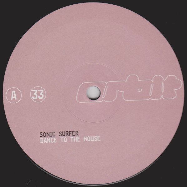 Sonic Surfer - Dance To The House | Orbit Records (0000270 ORB)
