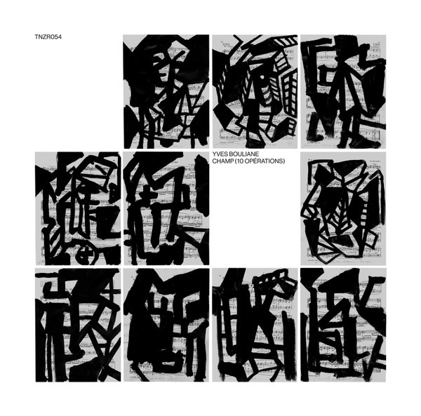 Yves Bouliane - Champ (10 Opérations) | Tenzier (TNZR054)