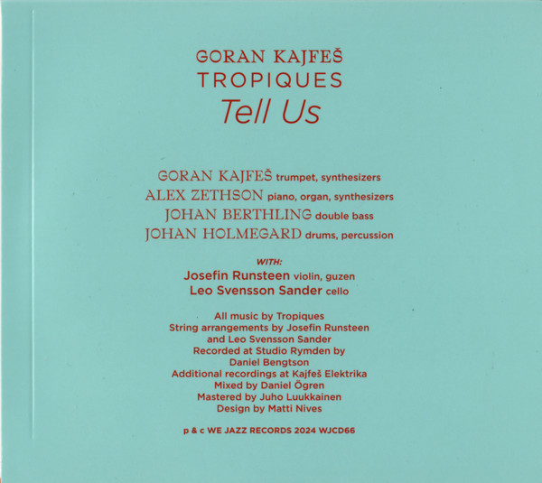 Goran Kajfes , Tropiques - Tell Us | We Jazz (WJCD66) - 3 Goran Kajfes , Tropiques - Tell Us | We Jazz (WJCD66) - 3