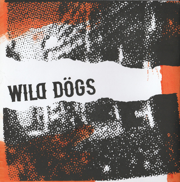 Wild Dögs - Wild Dögs | Hippycore Records (none) - 2