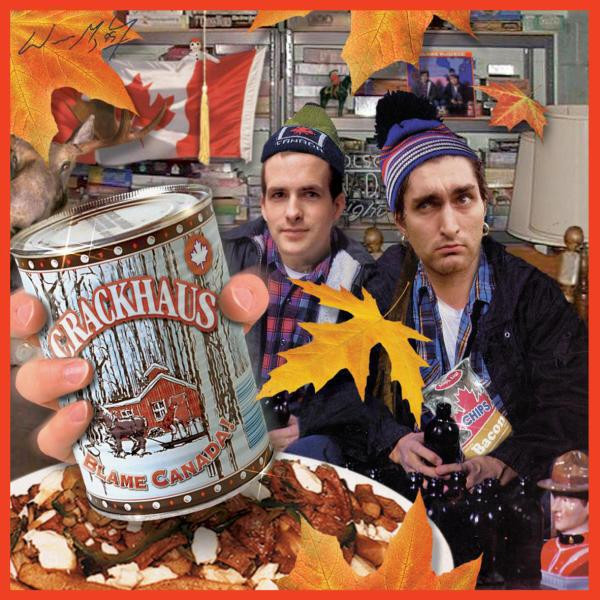 Crackhaus - Blame Canada! | Musique Risquée (RISQUÉE 002) Crackhaus - Blame Canada! | Musique Risquée (RISQUÉE 002)