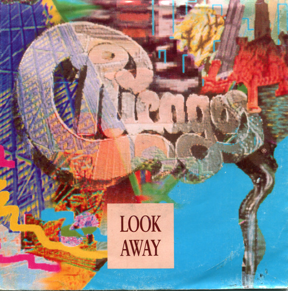 Chicago - Look Away | Reprise Records (927 766-7) Chicago - Look Away | Reprise Records (927 766-7)