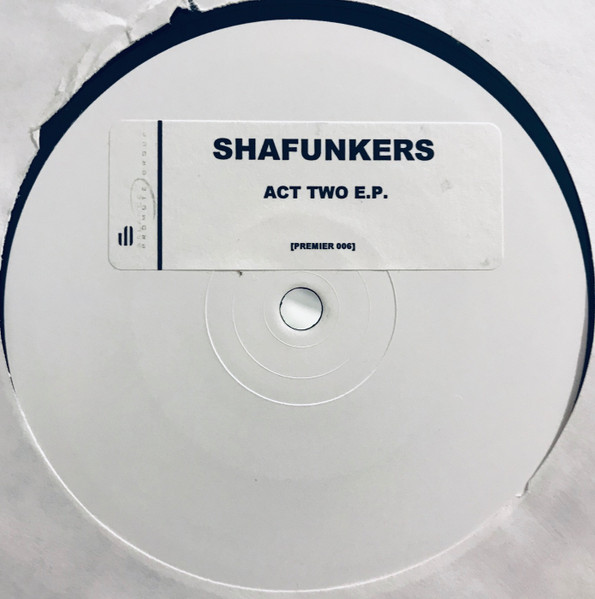 Shafunkers - Act Two EP | Premier Sounds (PREMIER 006)