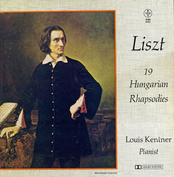 Franz Liszt , Louis Kentner - 19 Hungarian Rhapsodies | Vox (SVBX 5452)