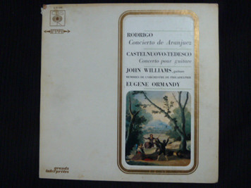 John Williams , The Philadelphia Orchestra , Eugene Ormandy - Rodrigo: Concierto De Aranjuez / Castelnuovo-Tedesco: Concerto Pour Guitare | CBS (S 75439)