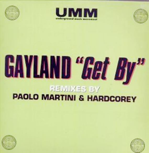 Gayland - Get By | UMM (UMM 133)