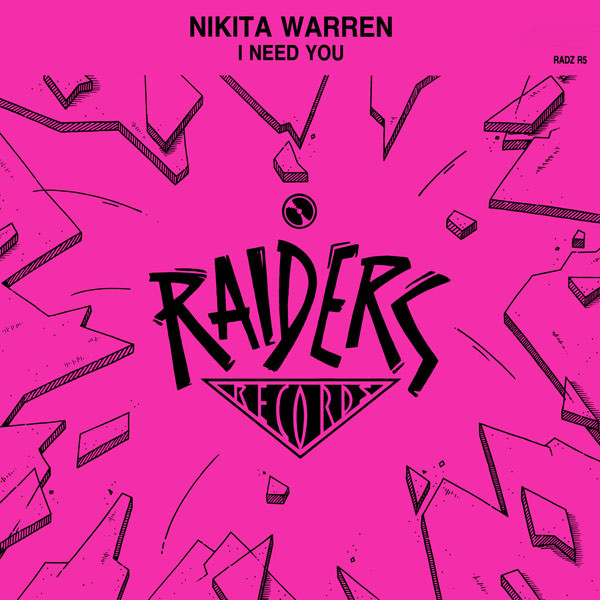 Nikita Warren - I Need You | Raiders Records (RADZR 5) - main
