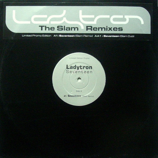 Ladytron - Seventeen (The Slam Remixes) | Telstar (12 STAS 3284 P3)