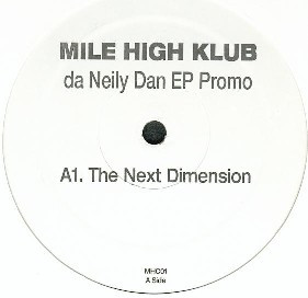 Mile High Klub - Da Neily Dan EP Promo | Milehighklub (MHC01)