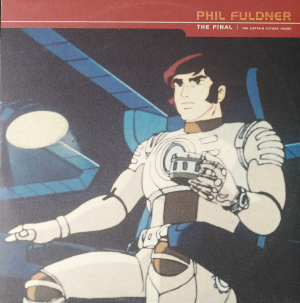 Phil Fuldner - The Final (The Captain Future Theme) | Kosmo Records (KOS 014) - main Phil Fuldner - The Final (The Captain Future Theme) | Kosmo Records (KOS 014) - main