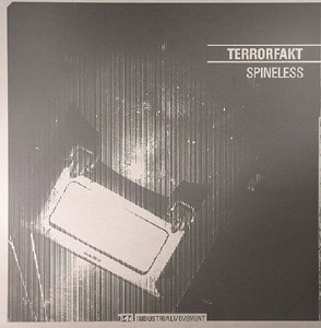 Terrorfakt - Spineless | Industrial Movement (IM001)