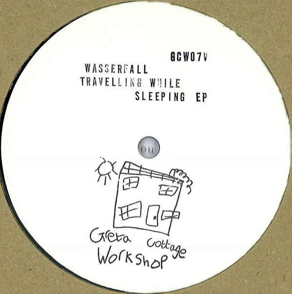 Wasserfall - Travelling While Sleeping EP | Greta Cottage Workshop (GCW07V) - main