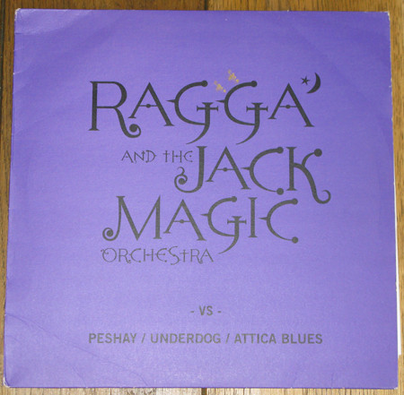 Ragga And The Jack Magic Orchestra - Ragga And The Jack Magic Orchestra Vs Peshay/Underdog/Attica Blues | EMI (12EMDJX 456) - main