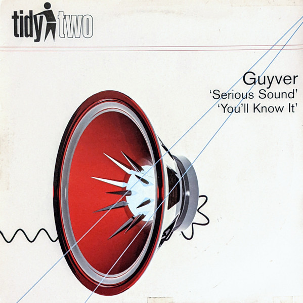 Guyver - Serious Sound / You'll Know It | Tidy Two (tidytwo107)