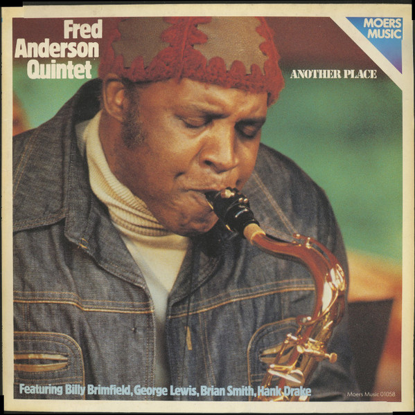 Fred Anderson Quintet - Another Place | Moers Music (01058)