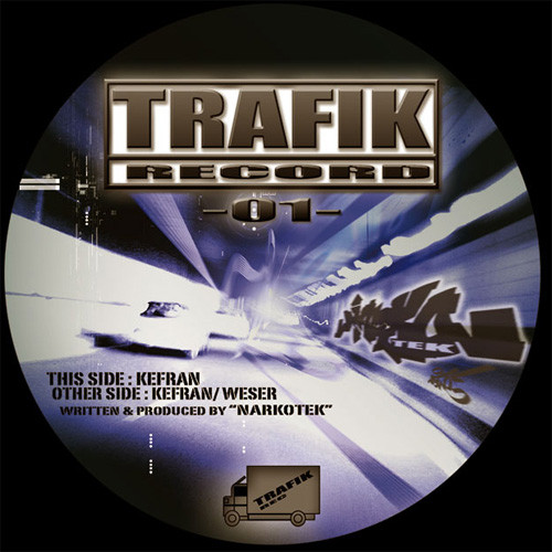 Kefran / Weser - Trafik 01 | Trafik (TRAFIC RECORD 001)