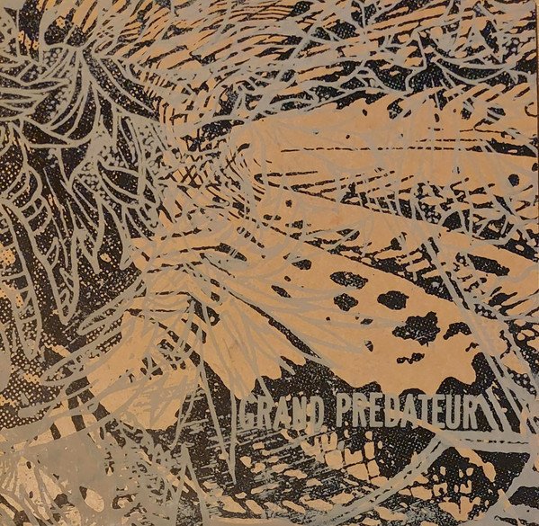 Grand Prédateur - Grand Predateur | Attila Tralala (none) - 2 Grand Prédateur - Grand Predateur | Attila Tralala (none) - 2