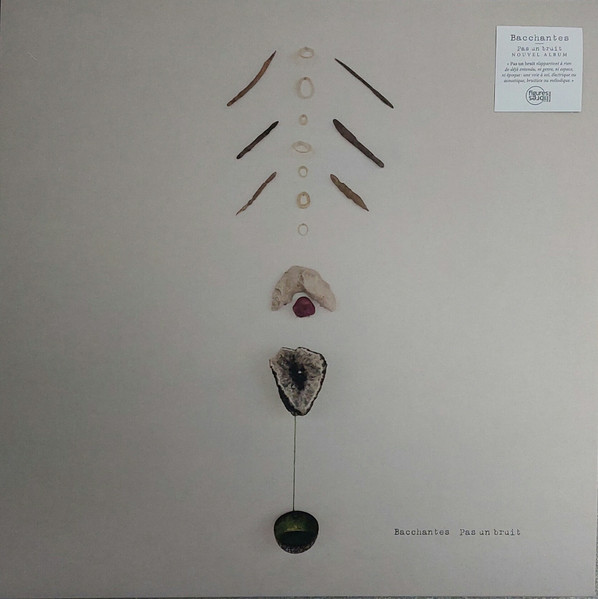 Bacchantes - Pas un bruit | Figures Libres (FLR032LP) Bacchantes - Pas un bruit | Figures Libres (FLR032LP)