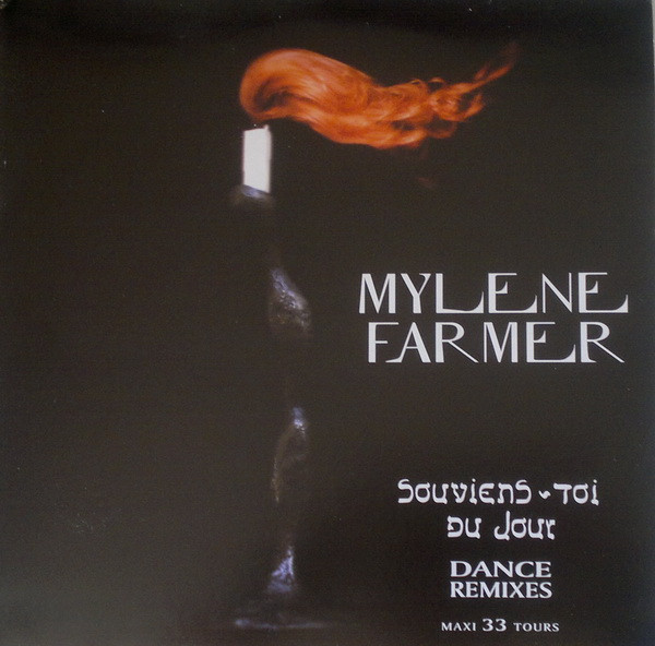 Mylène Farmer - Souviens-Toi Du Jour (Dance Remixes) | Polydor (0218)