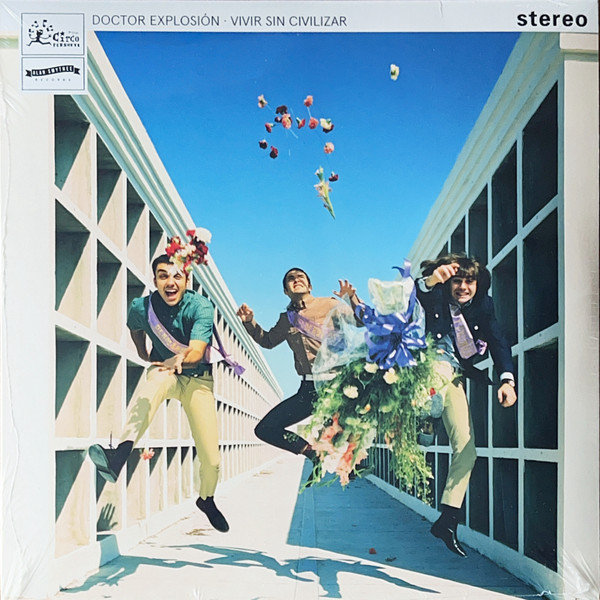 Doctor Explosion - Vivir Sin Civilizar | Discos Circo Perrotti (PRT004) Doctor Explosion - Vivir Sin Civilizar | Discos Circo Perrotti (PRT004)