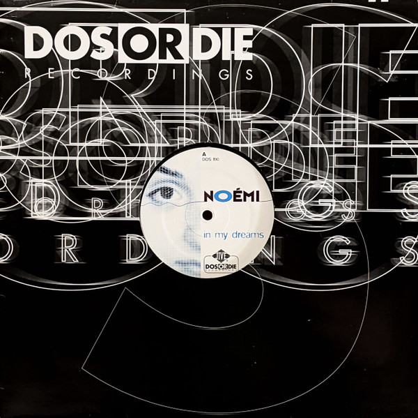 Noémi - In My Dreams | Dos Or Die Recordings (DOS 190) - 3