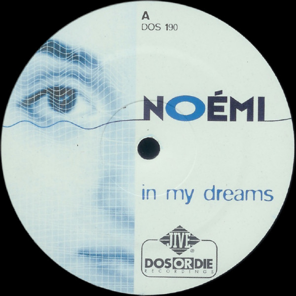 Noémi - In My Dreams | Dos Or Die Recordings (DOS 190) - main