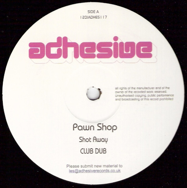 Pawn Shop - Shot Away | Adhesive (1 2DJADHES 1 1 7) - main