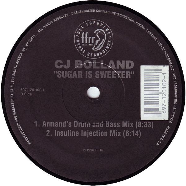 CJ Bolland - Sugar Is Sweeter | FFRR (697 120 102-1) - 2