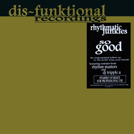 Rhythmatic Junkies - So Good... (Pumped Up Ghetto Beatz) | Dis-Funktional Recordings (dfun-015)