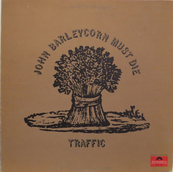 Traffic - John Barleycorn Must Die | Polydor (2334 013)