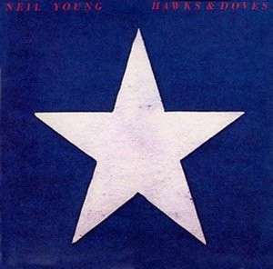 Neil Young - Hawks & Doves | Reprise Records (HS 2297) Neil Young - Hawks & Doves | Reprise Records (HS 2297)