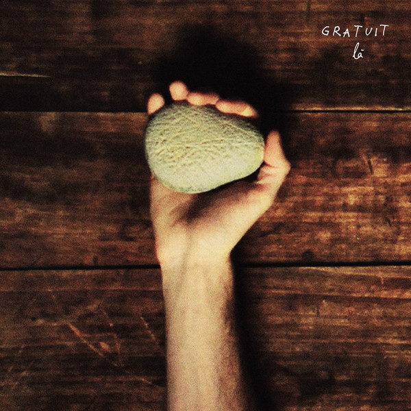 Gratuit - Là | Ego Twister Records (ETW031)