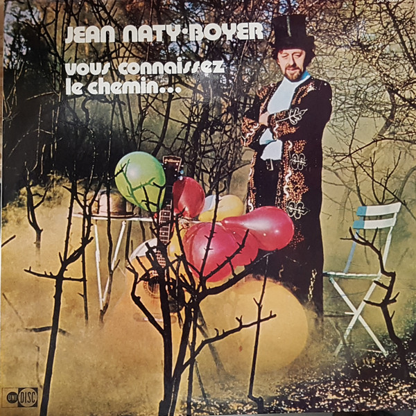 Jean Naty-Boyer - Vous Connaissez Le Chemin... | Unidisc (UD 30207)