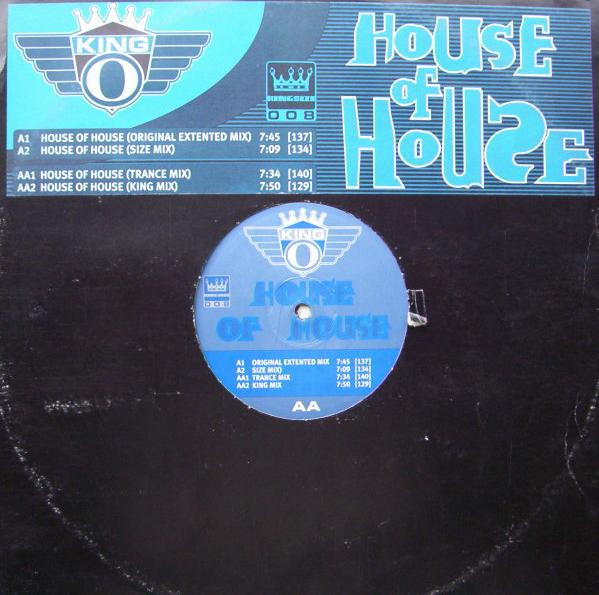 King-O - House Of House | King Size Records (Kingsize 008)
