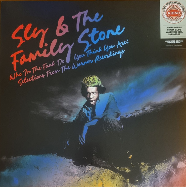 Sly & The Family Stone - Who In The Funk Do You Think You Are: Selections From The Warner Recordings | Rhino Records (RCV1 728424) Sly & The Family Stone - Who In The Funk Do You Think You Are: Selections From The Warner Recordings | Rhino Records (RCV1 728424)