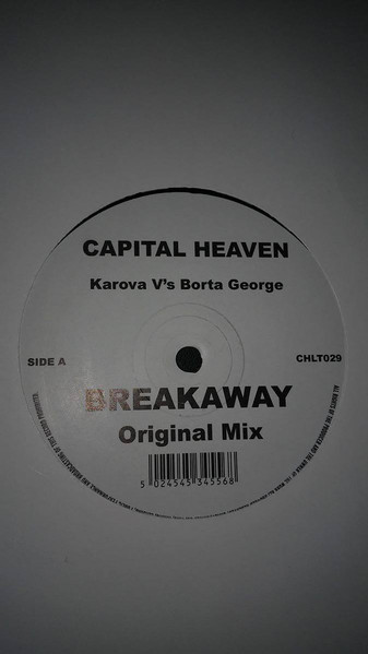 Karova V's Borta George - Breakaway | Capital Heaven (CHLT029) - main Karova V's Borta George - Breakaway | Capital Heaven (CHLT029) - main