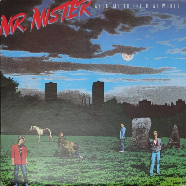 Mr. Mister - Welcome To The Real World | RCA Victor (NFL1-8045) - main Mr. Mister - Welcome To The Real World | RCA Victor (NFL1-8045) - main