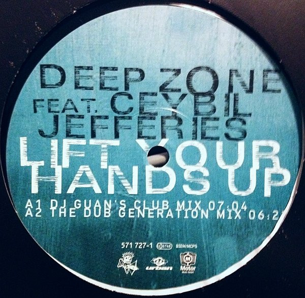 Deep Zone Feat. Ceybil Jefferies - Lift Your Hands Up! | Motor Music (571 727-1)