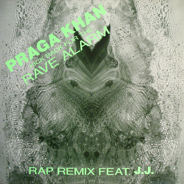 Praga Khan Feat. J.J. - Kick Back For The Rave Alarm  (Rap Remix) | Beat Box (BB 028R)