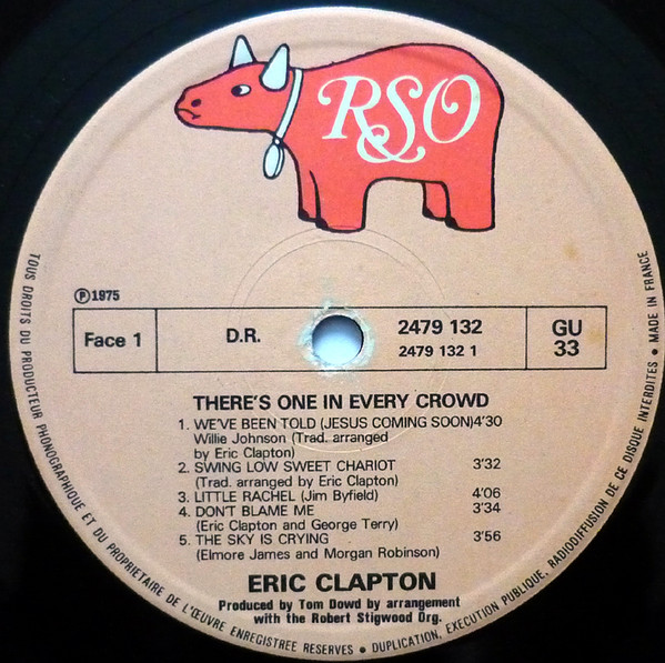 Eric Clapton - There's One In Every Crowd | RSO (2479 132) Eric Clapton - There's One In Every Crowd | RSO (2479 132)