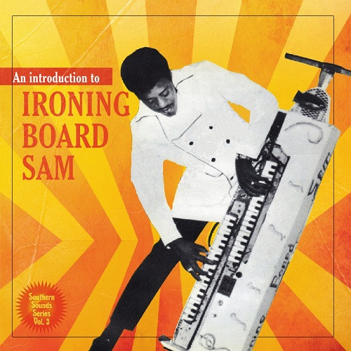 Ironing Board Sam - An Introduction To Ironing Board Sam | En Avant La Zizique ! (EALZ1003)