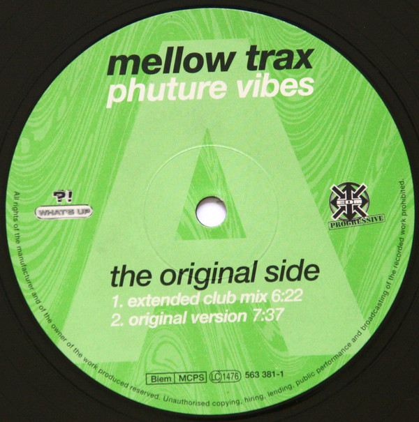 Mellow Trax - Phuture Vibes | What's Up ?! (563 381-1)
