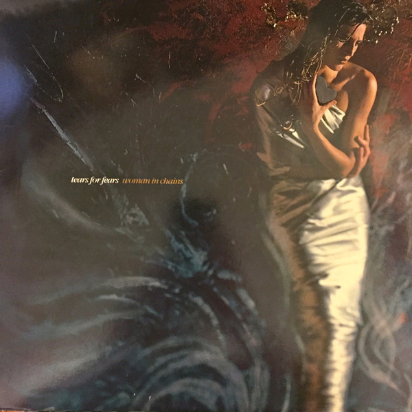 Tears For Fears - Woman In Chains | Fontana (876 249-1) - main