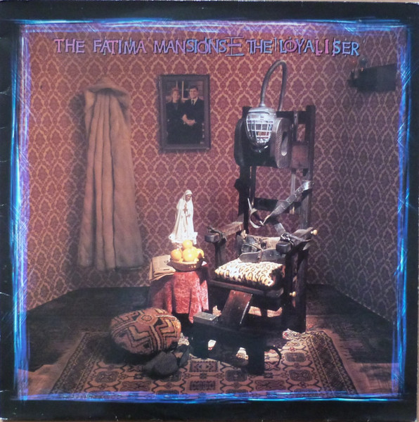 The Fatima Mansions - The Loyaliser | Kitchenware Records (SKX 67) - main