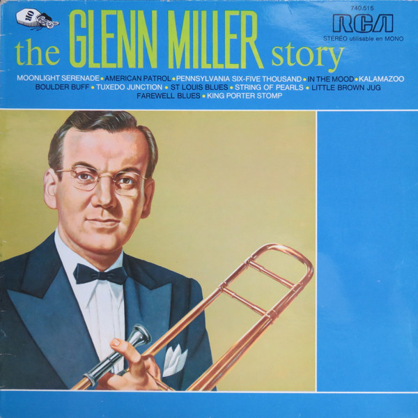 Glenn Miller - The Glenn Miller Story | RCA Victor (740.515)