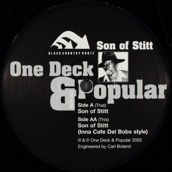One Deck & Popular - Son Of Stitt | Black Country Route (BCR 002) - 2