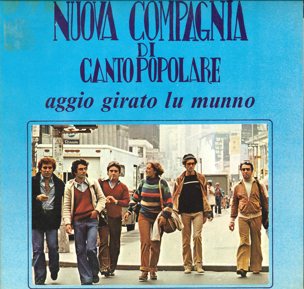 Nuova Compagnia Di Canto Popolare - Aggio Girato Lu Munno | EMI (3C 064-18368) - main